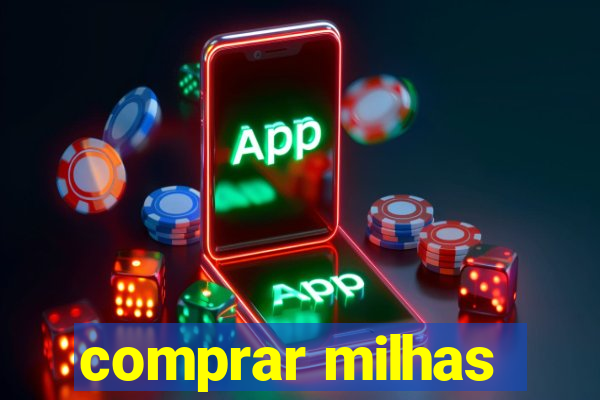 comprar milhas